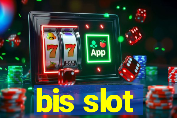 bis slot