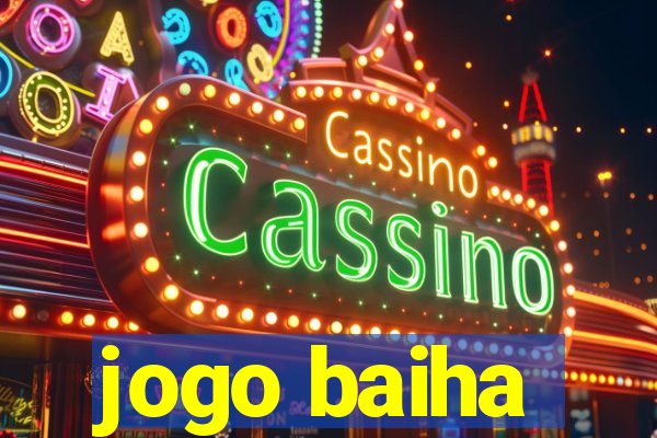 jogo baiha