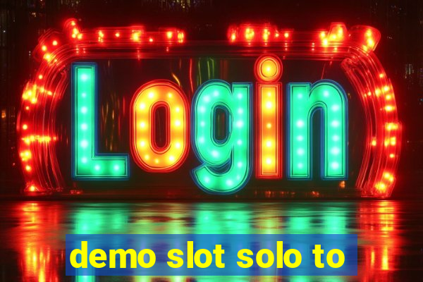 demo slot solo to