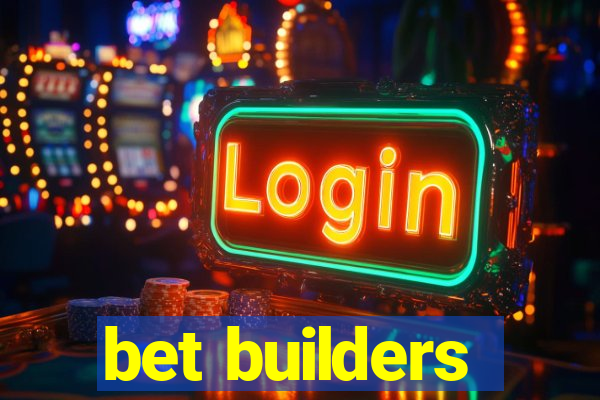 bet builders