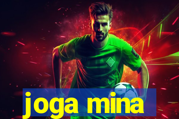 joga mina