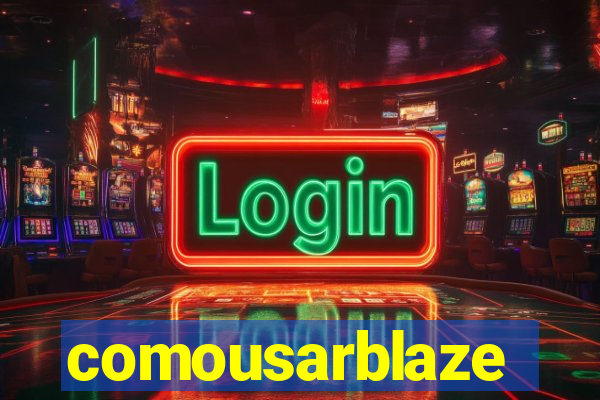 comousarblaze