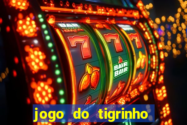 jogo do tigrinho que ganha bonus ao se cadastrar