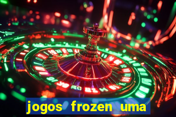 jogos frozen uma aventura congelante problema em dobro