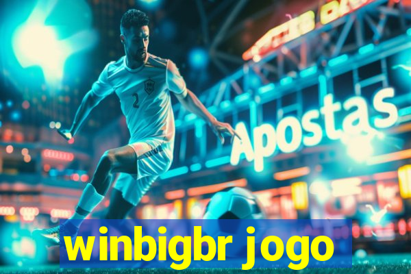 winbigbr jogo