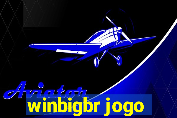 winbigbr jogo