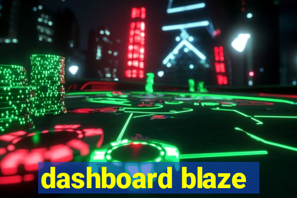 dashboard blaze