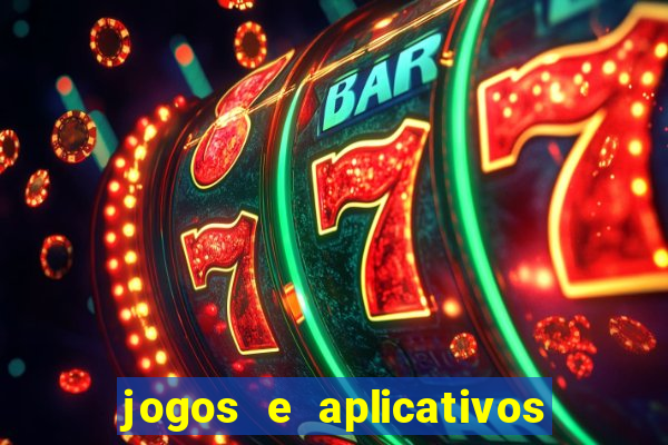 jogos e aplicativos para ganhar dinheiro