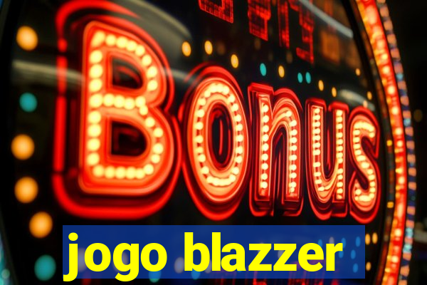 jogo blazzer