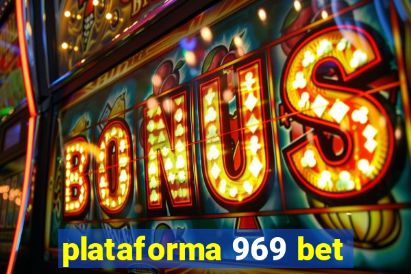 plataforma 969 bet