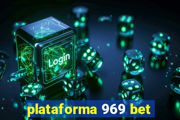 plataforma 969 bet