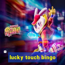 lucky touch bingo