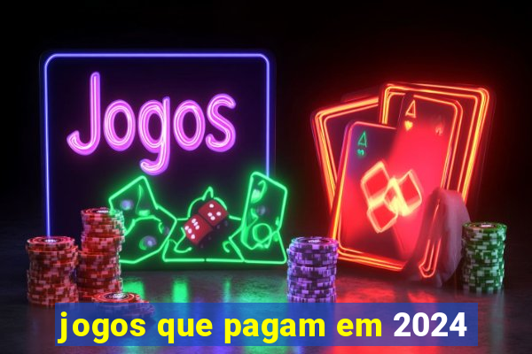 jogos que pagam em 2024