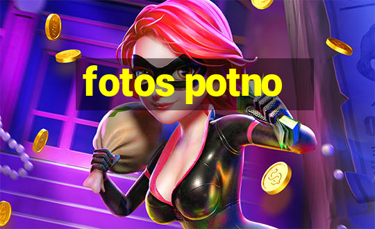 fotos potno