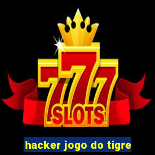 hacker jogo do tigre