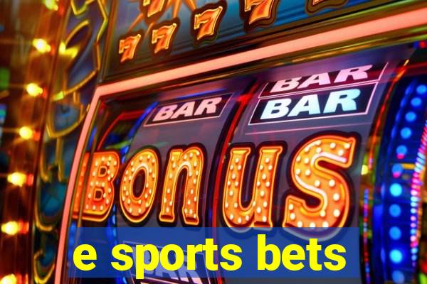 e sports bets