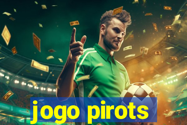 jogo pirots