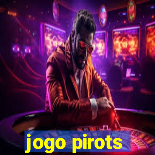 jogo pirots