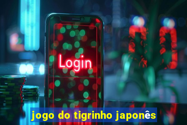 jogo do tigrinho japonês