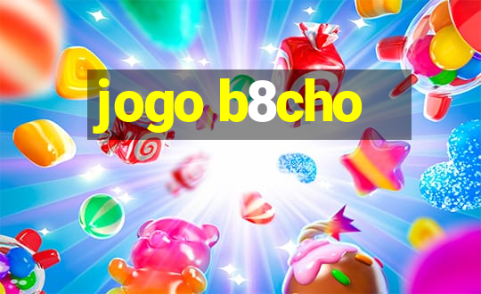 jogo b8cho