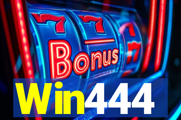 Win444