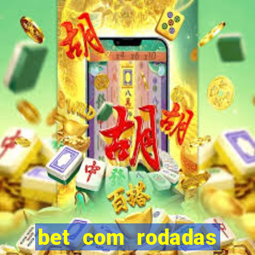 bet com rodadas grátis no cadastro