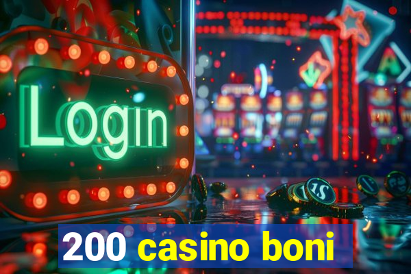 200 casino boni