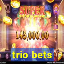 trio bets