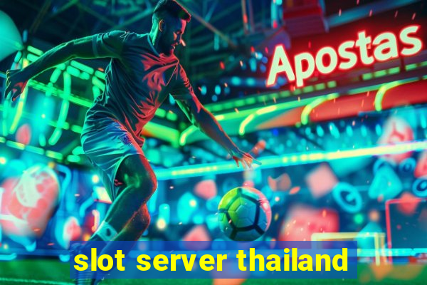 slot server thailand