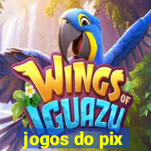 jogos do pix