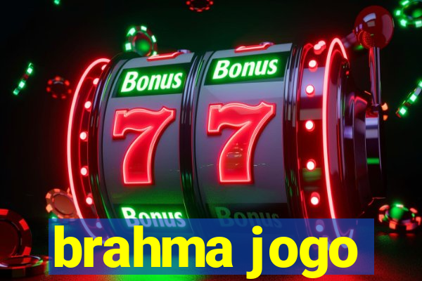 brahma jogo