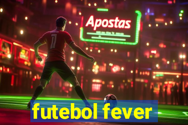 futebol fever