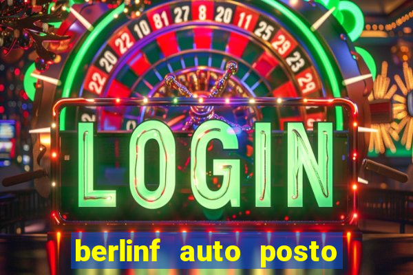 berlinf auto posto onde fica