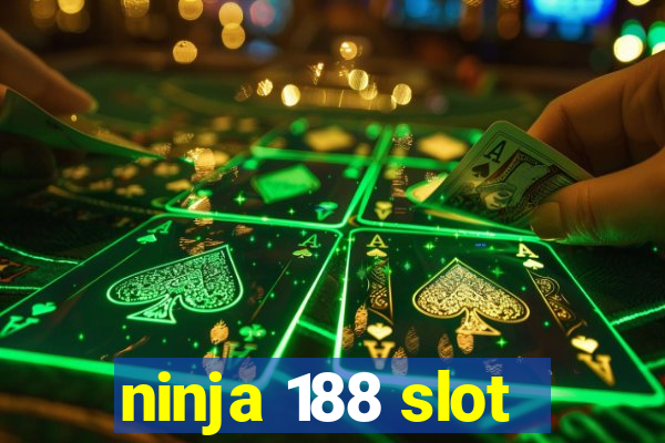 ninja 188 slot