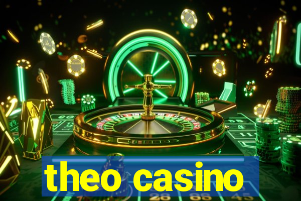 theo casino