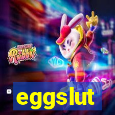 eggslut