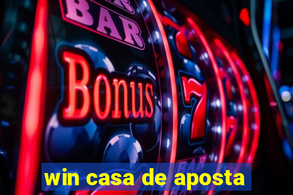 win casa de aposta