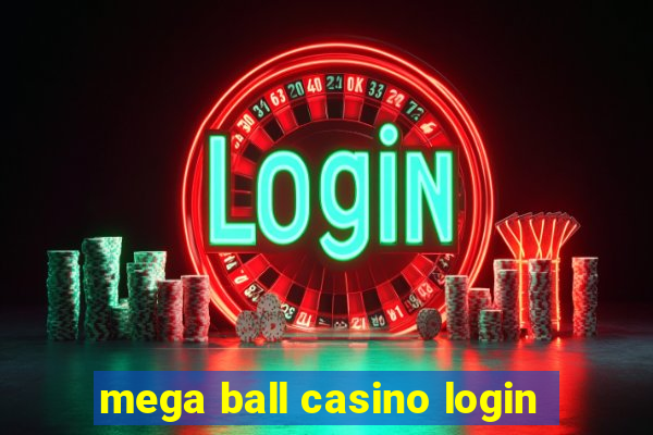 mega ball casino login