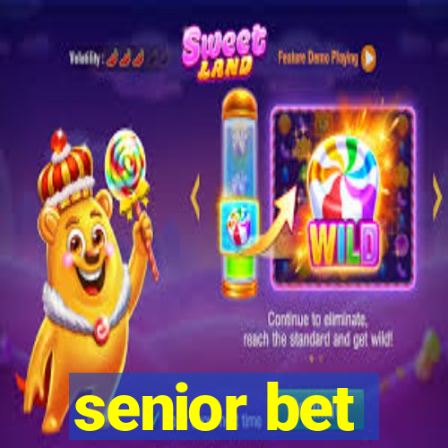 senior bet