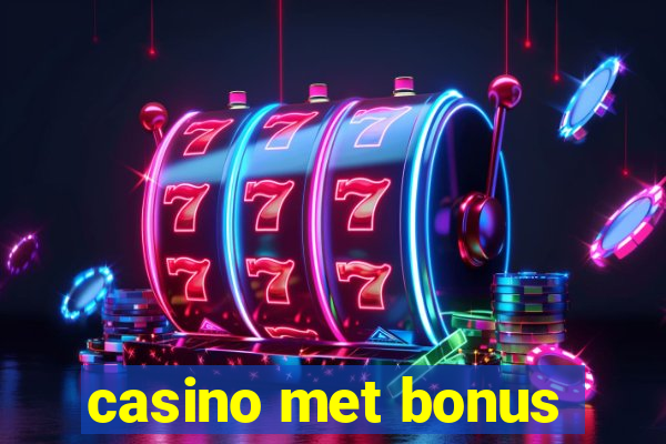 casino met bonus