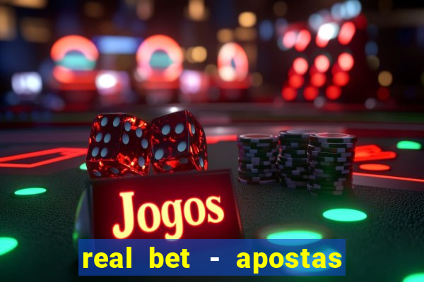 real bet - apostas esportivas e jogos online