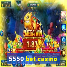 5550 bet casino