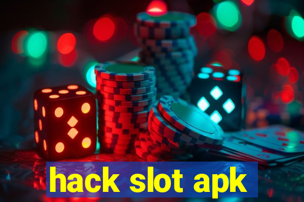 hack slot apk