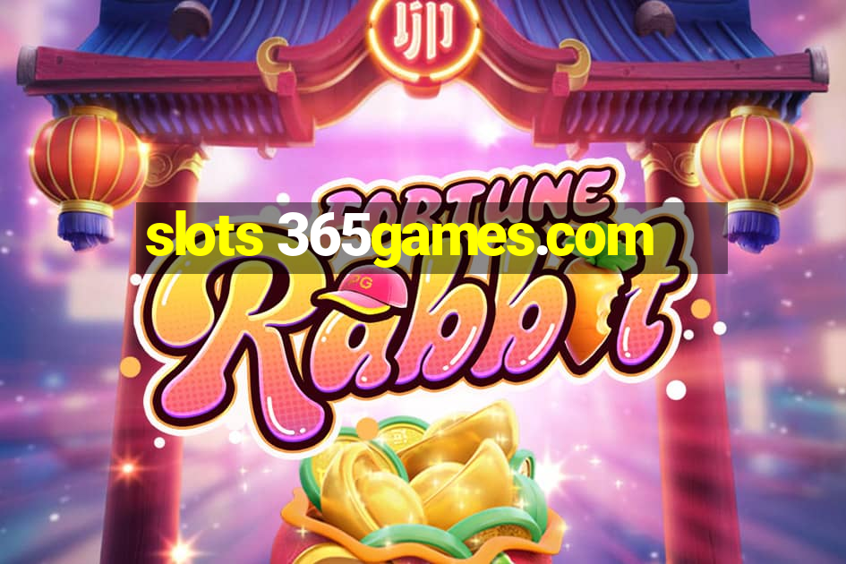 slots 365games.com