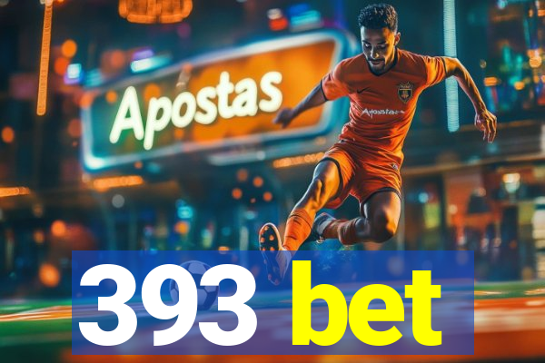 393 bet