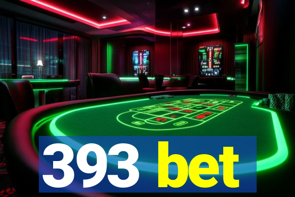 393 bet