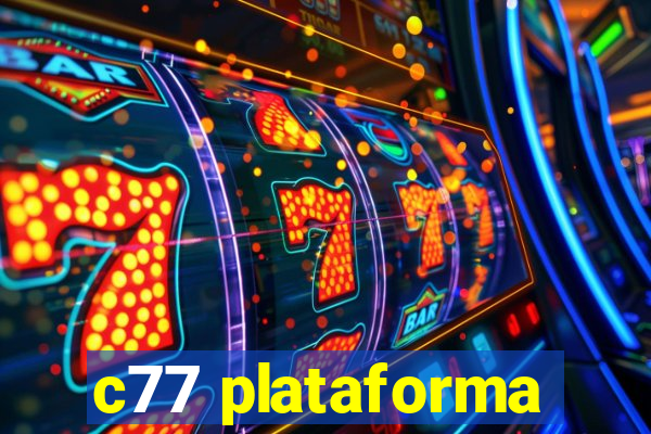 c77 plataforma