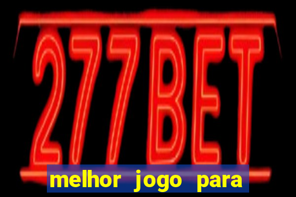 melhor jogo para celular 2024