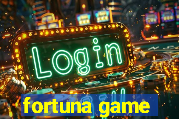 fortuna game