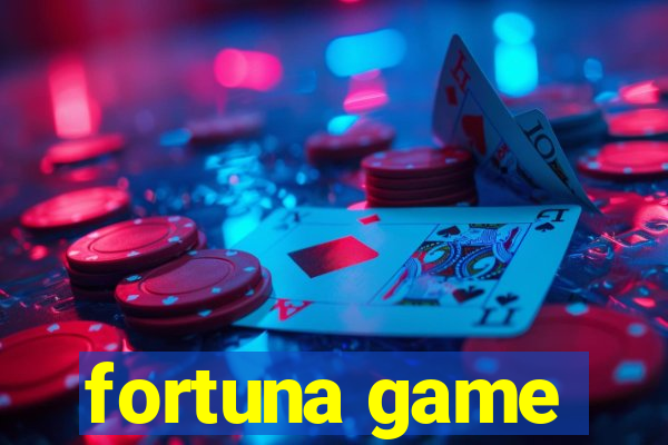 fortuna game